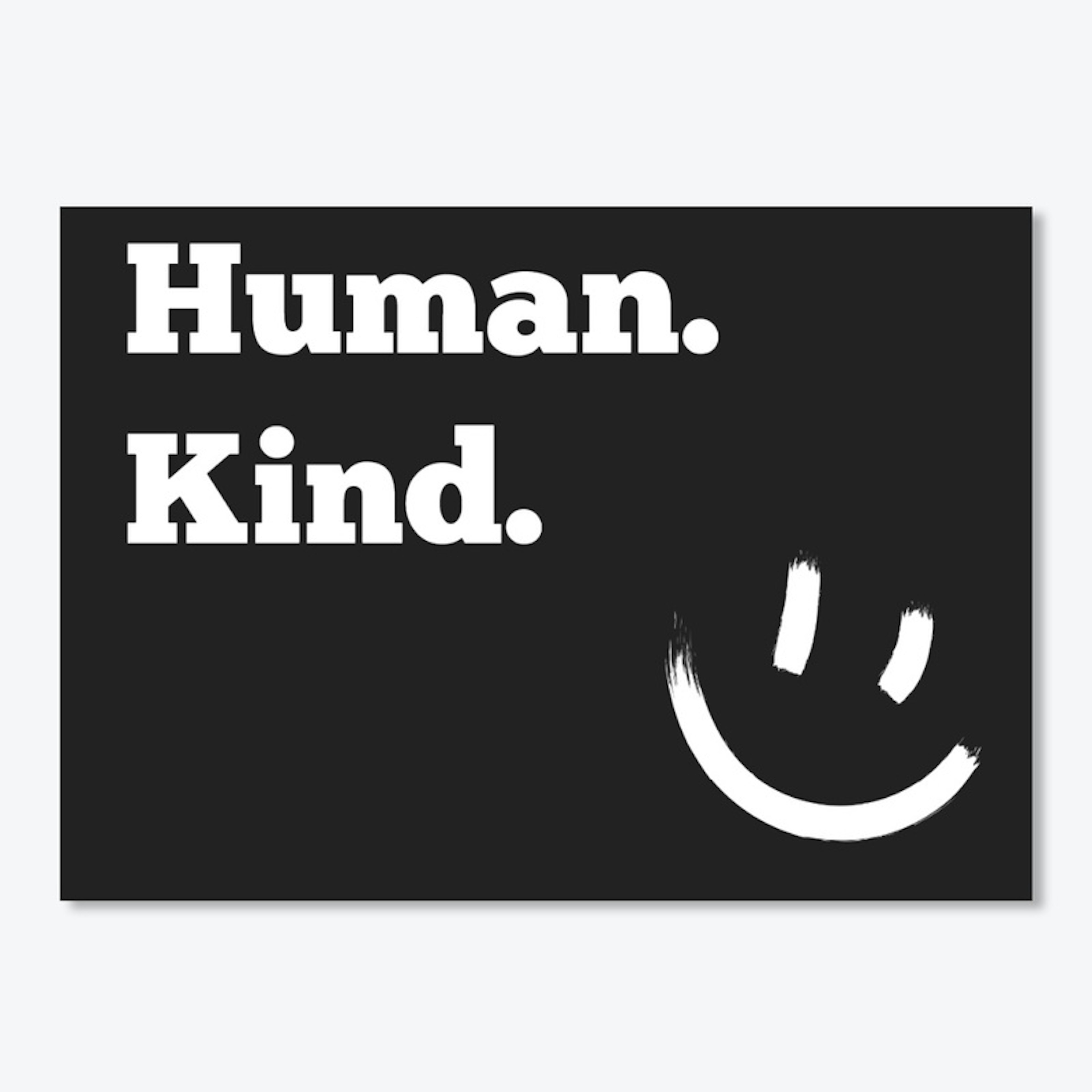 Human. Kind.